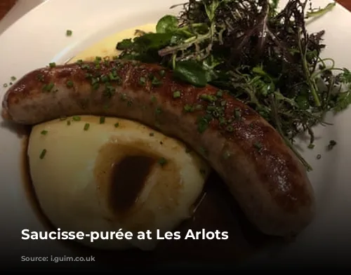 Saucisse-purée at Les Arlots