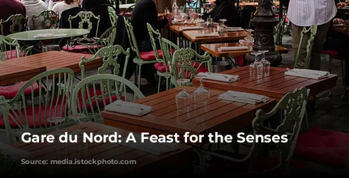 Gare du Nord: A Feast for the Senses