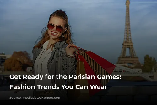 Get Ready for the Parisian Games: Olympic Fashion Trends You Can Wear