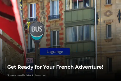 Get Ready for Your French Adventure! 🇫🇷