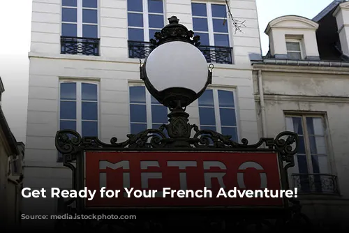 Get Ready for Your French Adventure! 🇫🇷