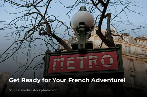 Get Ready for Your French Adventure! 🇫🇷