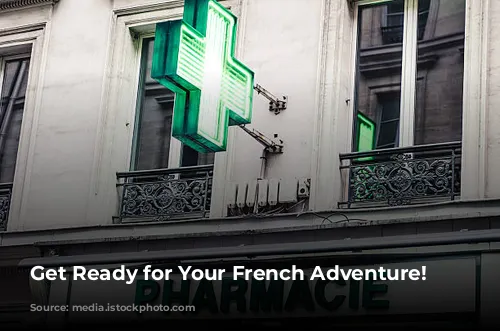 Get Ready for Your French Adventure! 🇫🇷