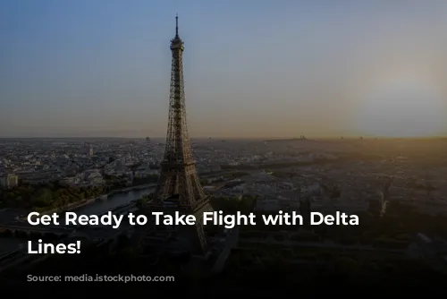 Get Ready to Take Flight with Delta Air Lines!