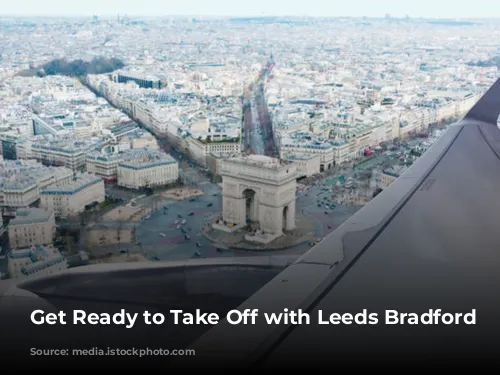 Get Ready to Take Off with Leeds Bradford Airport!