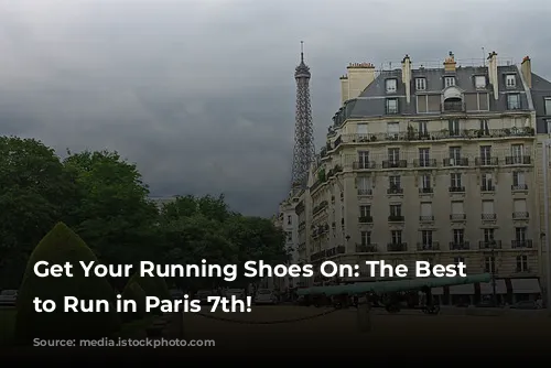 Get Your Running Shoes On: The Best Places to Run in Paris 7th!