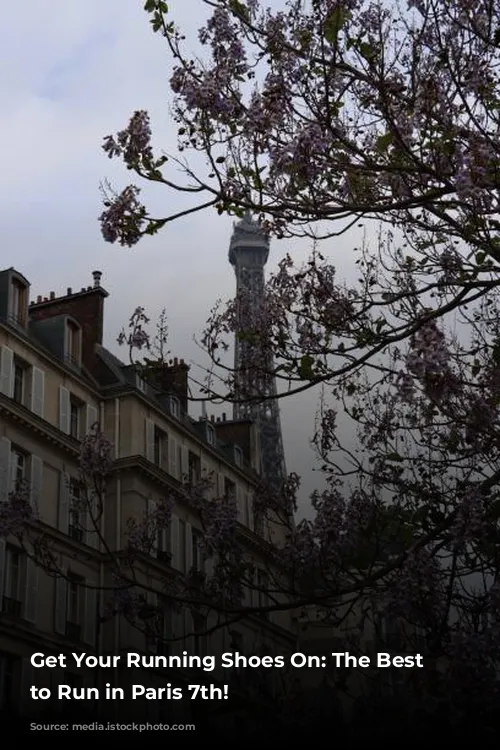 Get Your Running Shoes On: The Best Places to Run in Paris 7th!