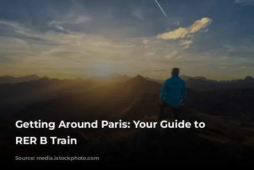 Getting Around Paris: Your Guide to the RER B Train