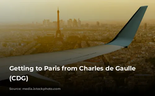   Getting to Paris from Charles de Gaulle Airport (CDG) 