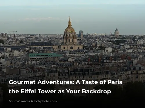 Gourmet Adventures: A Taste of Paris with the Eiffel Tower as Your Backdrop