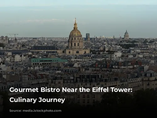 Gourmet Bistro Near the Eiffel Tower: A Culinary Journey