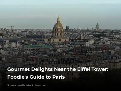  Gourmet Delights Near the Eiffel Tower: A Foodie's Guide to Paris