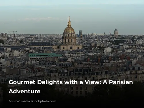 Gourmet Delights with a View: A Parisian Culinary Adventure