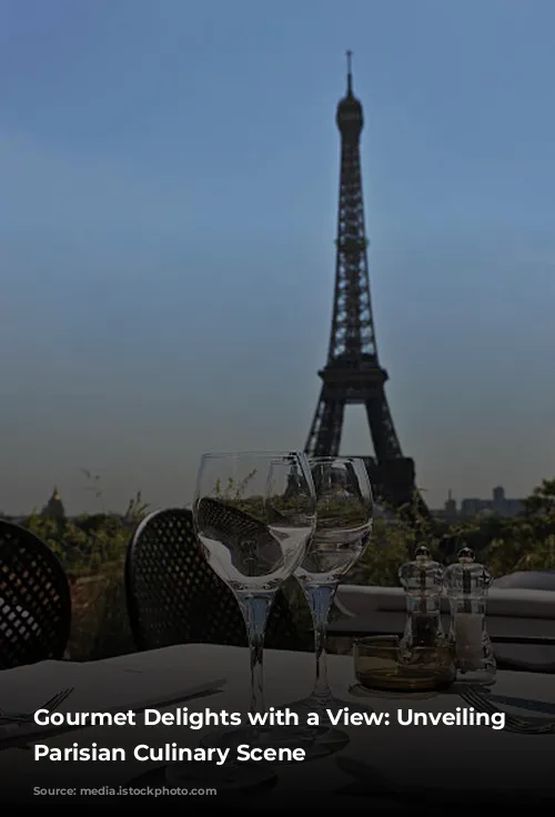 Gourmet Delights with a View: Unveiling the Parisian Culinary Scene