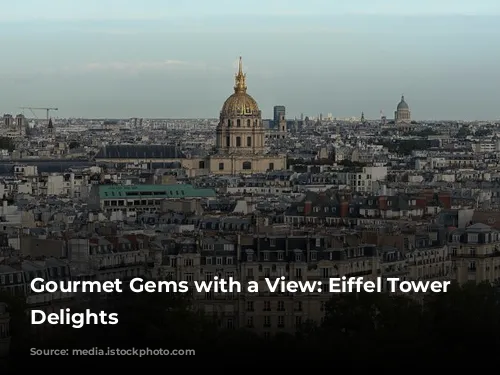 Gourmet Gems with a View: Eiffel Tower Dining Delights