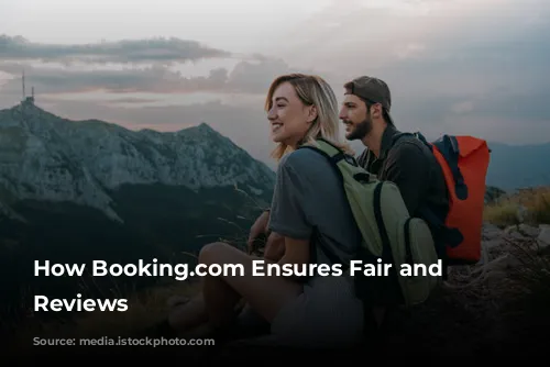 How Booking.com Ensures Fair and Accurate Reviews