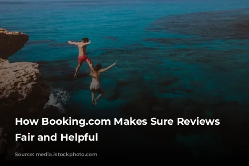 How Booking.com Makes Sure Reviews Are Fair and Helpful