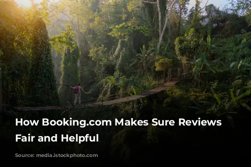 How Booking.com Makes Sure Reviews Are Fair and Helpful