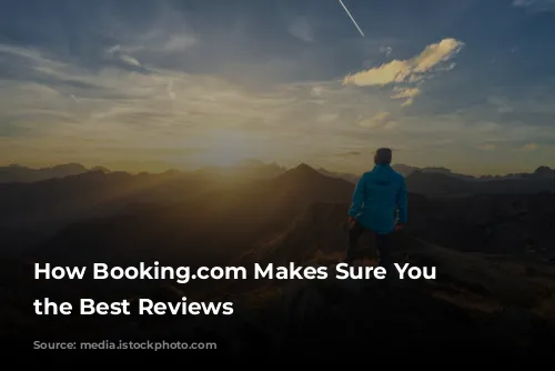 How Booking.com Makes Sure You Get the Best Reviews