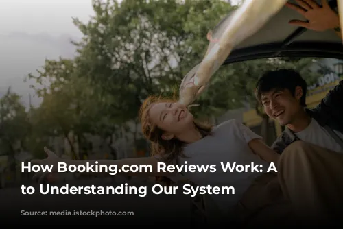 How Booking.com Reviews Work: A Guide to Understanding Our System