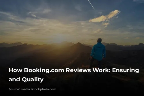 How Booking.com Reviews Work: Ensuring Authenticity and Quality