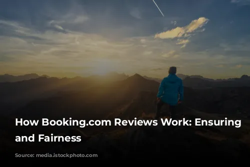 How Booking.com Reviews Work: Ensuring Quality and Fairness