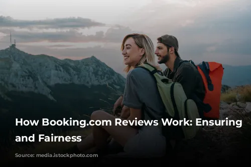 How Booking.com Reviews Work: Ensuring Quality and Fairness