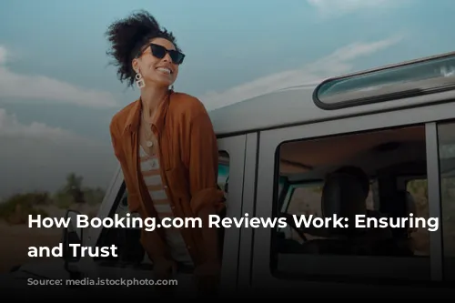 How Booking.com Reviews Work: Ensuring Transparency and Trust