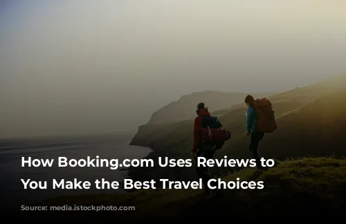 How Booking.com Uses Reviews to Help You Make the Best Travel Choices