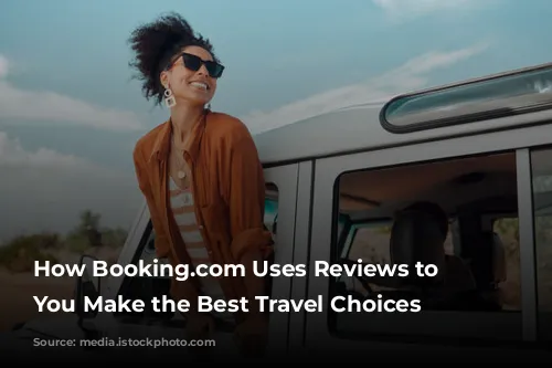 How Booking.com Uses Reviews to Help You Make the Best Travel Choices