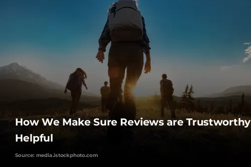 How We Make Sure Reviews are Trustworthy and Helpful