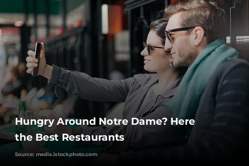 Hungry Around Notre Dame? Here Are the Best Restaurants