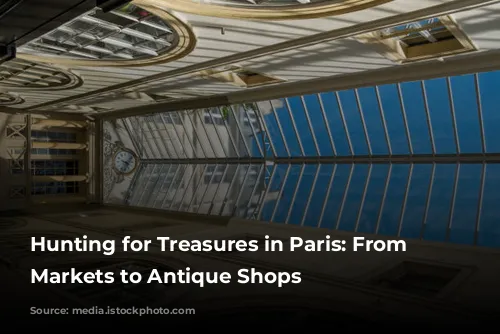 Hunting for Treasures in Paris: From Flea Markets to Antique Shops