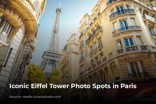 Iconic Eiffel Tower Photo Spots in Paris