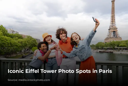 Iconic Eiffel Tower Photo Spots in Paris