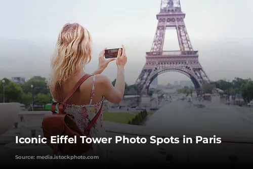 Iconic Eiffel Tower Photo Spots in Paris