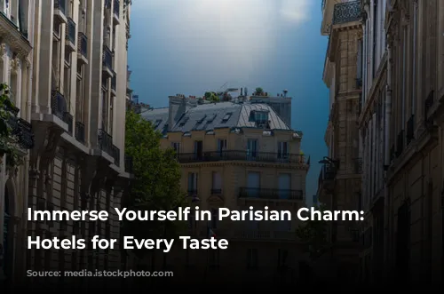 Immerse Yourself in Parisian Charm: Boutique Hotels for Every Taste