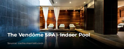 The Vendôme SPA - Indoor Pool