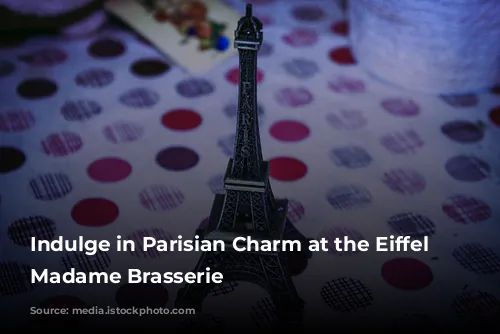 Indulge in Parisian Charm at the Eiffel Tower's Madame Brasserie