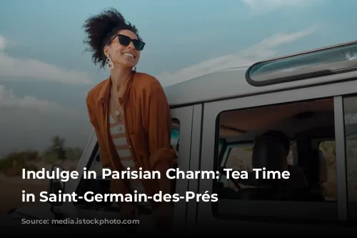 Indulge in Parisian Charm:  Tea Time Delights in Saint-Germain-des-Prés