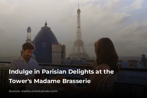 Indulge in Parisian Delights at the Eiffel Tower's Madame Brasserie