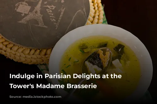 Indulge in Parisian Delights at the Eiffel Tower's Madame Brasserie