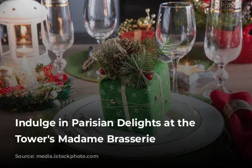 Indulge in Parisian Delights at the Eiffel Tower's Madame Brasserie