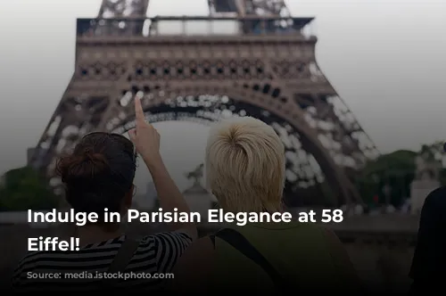 Indulge in Parisian Elegance at 58 Tour Eiffel!