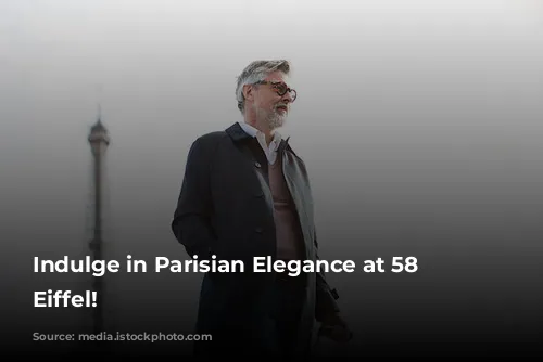 Indulge in Parisian Elegance at 58 Tour Eiffel!