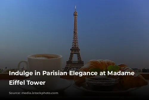 Indulge in Parisian Elegance at Madame Brasserie, Eiffel Tower