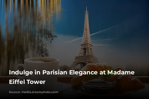 Indulge in Parisian Elegance at Madame Brasserie, Eiffel Tower