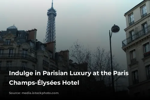 Indulge in Parisian Luxury at the Paris Marriott Champs-Élysées Hotel