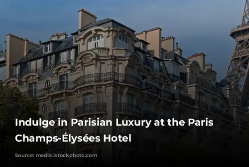 Indulge in Parisian Luxury at the Paris Marriott Champs-Élysées Hotel