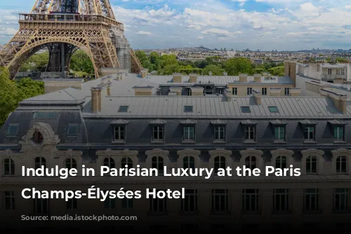 Indulge in Parisian Luxury at the Paris Marriott Champs-Élysées Hotel